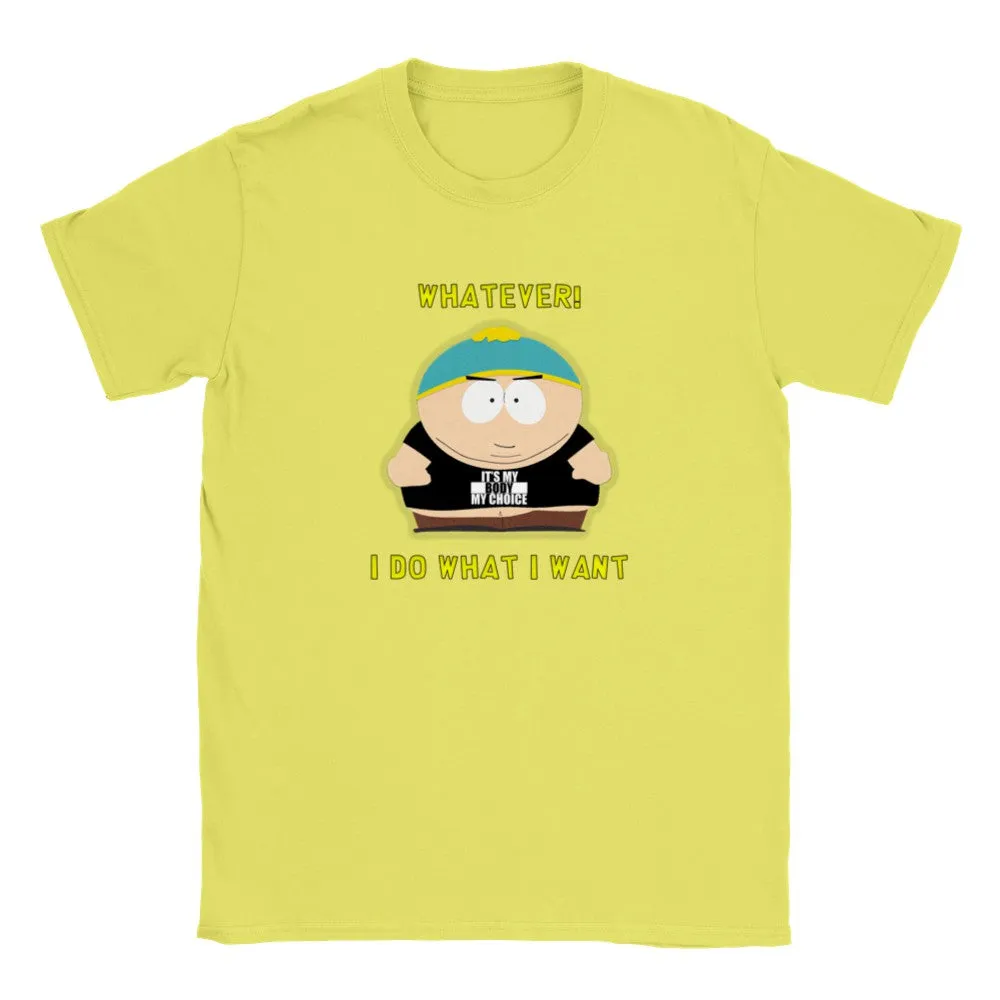 Whatever I Do What I Want | My Body My Choice | Classic Unisex Crewneck T-shirt