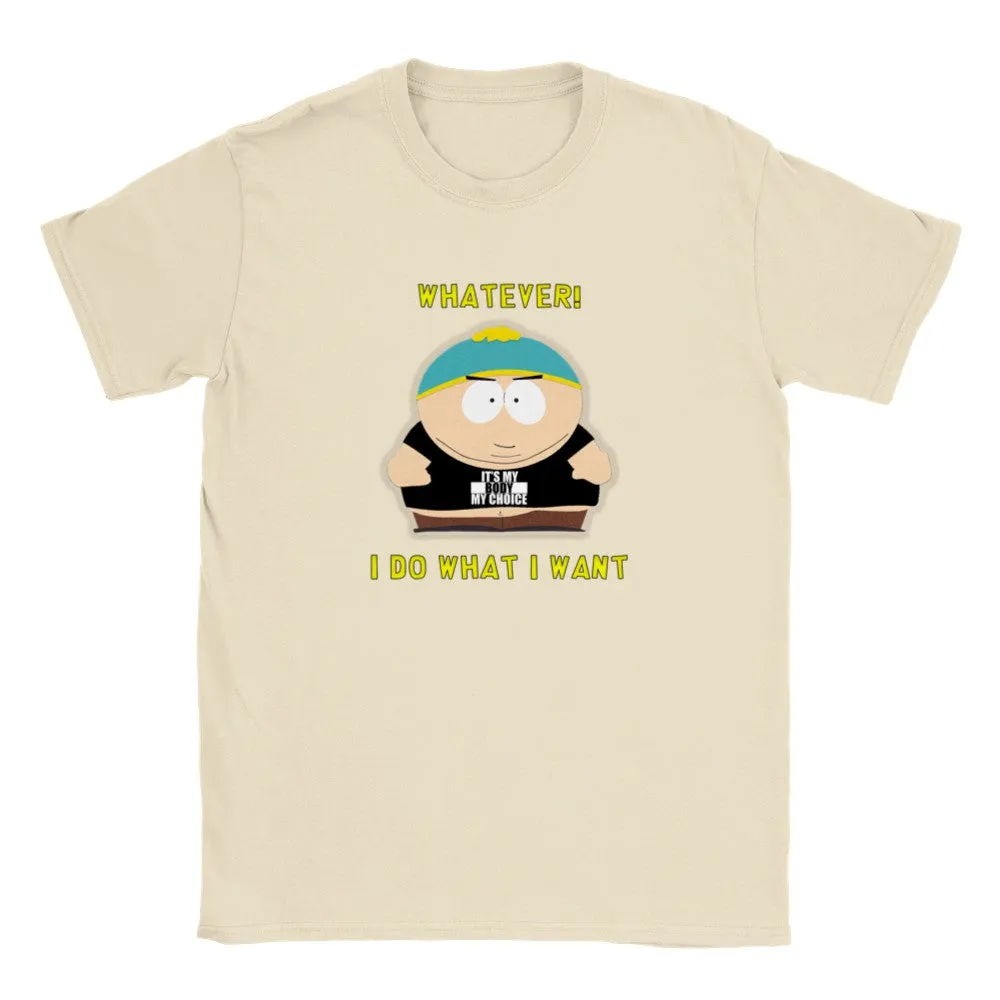 Whatever I Do What I Want | My Body My Choice | Classic Unisex Crewneck T-shirt